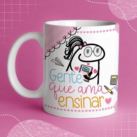 Caneca de Cerâmica flork "Gente que ama ensinar"