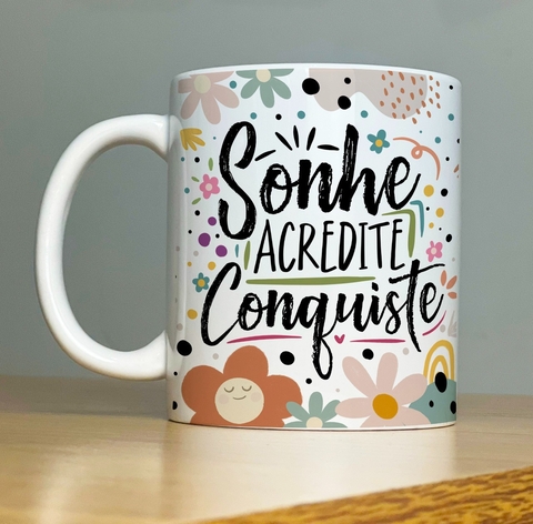 Caneca de Cerâmica "Sonhe, Acredite, Conquiste"