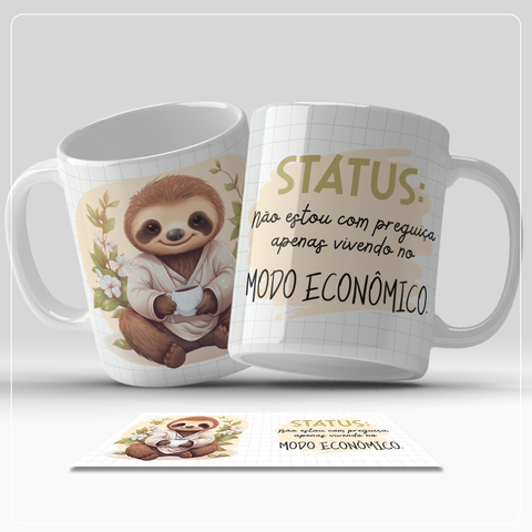 Caneca de Cerâmica "Status: Não estou com preguiça, apenas vivendo no modo econômico"