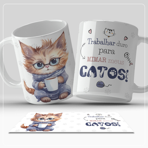 Caneca de Cerâmica "Trabalhar duro para mimar meus gatos"