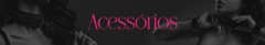 Banner da categoria Acessórios