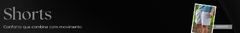 Banner da categoria Shorts e Bermudas 