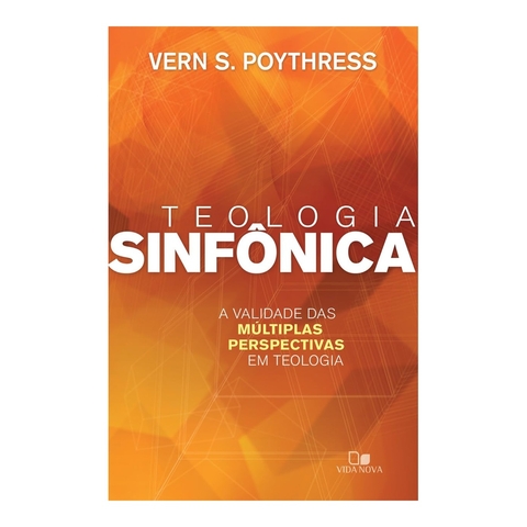 TEOLOGIA SINFONICA - Vern S. Poythress