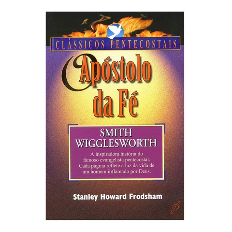 APOSTOLO DA FE - Stanley H Frodsham