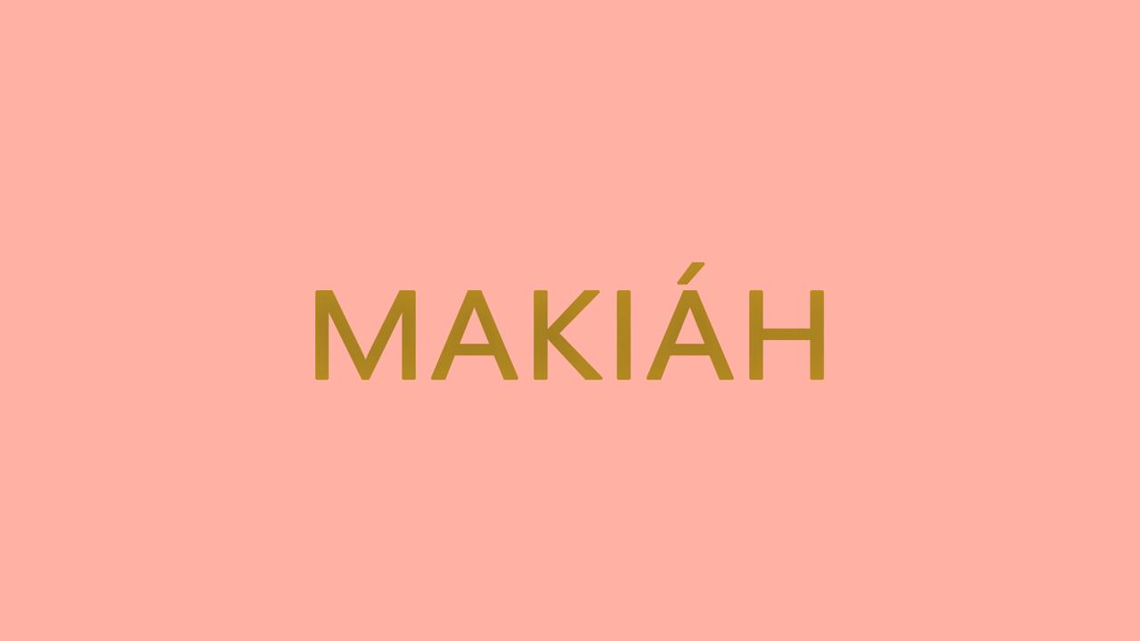 MAKIÁH