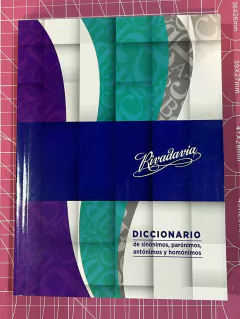 Diccionario RIVADAVIA sinonimos y antonimos