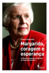 Margarida, coragem e esperança | Camilo Vannuchi