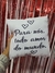 Almofada " Para nós todo amor do mundo"