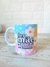 Caneca Dia das Mães "Ser Mãe é amar sem fronteiras"