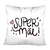 Almofada Dia das Mães "Super Mãe"