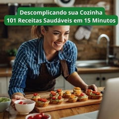 101 Receitas Saudáveis em Apenas 15 Minutos! - comprar online