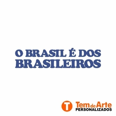 Imagem do Adesivo O Brasil é dos Brasileiros