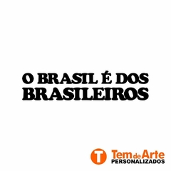 Adesivo O Brasil é dos Brasileiros na internet