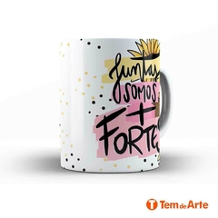 Caneca Dia Internacional da Mulher - Mod. 19 - Tem de Arte Personalizados