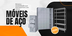 Banner da categoria MÓVEIS DE AÇO