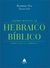 Noções básicas de Hebraico bíblico: Para ler e traduzir