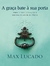 A graça bate à sua porta - Max Lucado