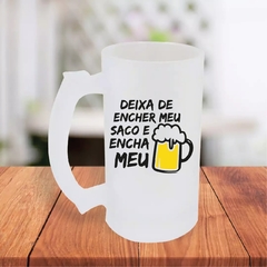 Caneca De Chopp 475ml Personalizada Deixa De Encher Meus Saco