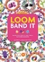 Loom Band It : Aprenda a fazer pulseiras, anéis, cintos e muitos outros acessórios