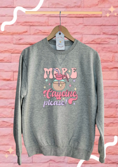 Sudadera More Caffeine Please