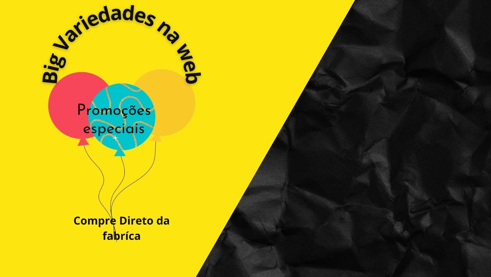 Big variedades nossa loja Virtual