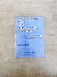 La participación Judía en el descubrimiento de America - Los orígenes judíos de Cristobal Colon (16 pags)