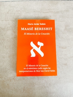 Maase Bereshit - El Misterio de la Creación