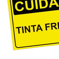 Placa de Sinalização Cuidado Tinta Fresca em Pvc - comprar online