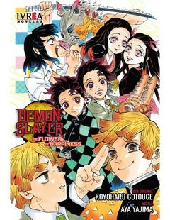 PRE / DEMON SLAYER: THE FLOWER OF HAPPINESS (NOVELA)