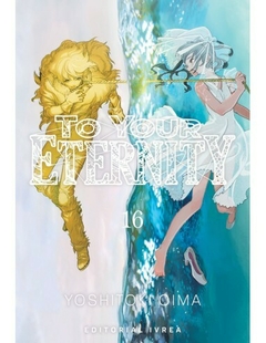 PRE / TO YOUR ETERNITY 16