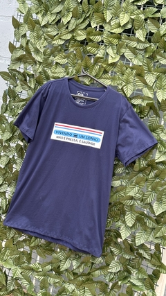 camisa vivendo um sonho, nao é pressa, é saudade! - comprar online