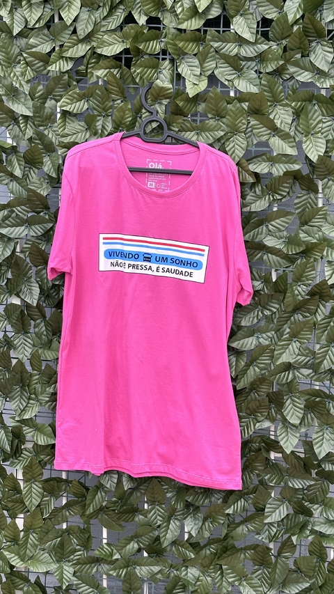 camisa vivendo um sonho, nao é pressa, é saudade!