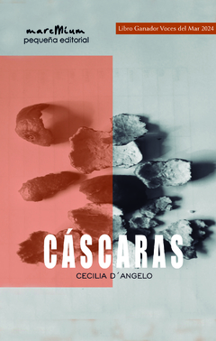 Cáscaras, de Cecilia DÁngelo