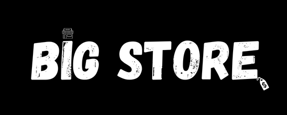 BIG STORE
