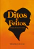 Ditos e Feitos - antologia de contos e crônicas