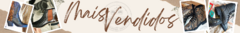 Banner da categoria MAIS VENDIDOS