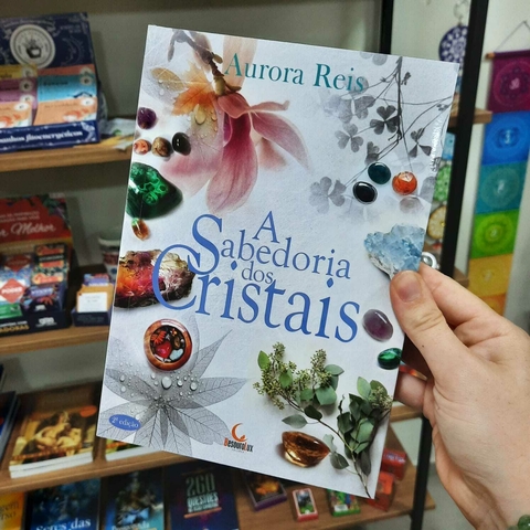 A Sabedoria dos Cristais