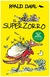 EL SUPER ZORRO - Roald Dahl - EDITORIAL Alfaguara