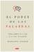 el poder de las palabras mariano sigman penguin random house grupo editorial s.a.