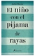 EL NIÑO CON EL PIJAMA DE RAYAS - John Boyne - EDITORIAL Salamandra.