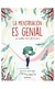 la menstruación es genial... si sabes cómo funciona (menstruita) cristina torrón anna salvia montena