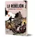 LA REBELIÓN, HISTORIAS DEL CORDOBAZO - Martin De Biase - EDITORIAL Hotel De Las Ideas. - comprar online