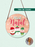 Enfeite de Natal Personalizado | Placa de Pinus Quadro Decorativo Ideia de Presente de Natal | Guirlanda Natalina em madeira pinus com 18cm