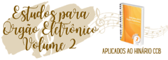 Curso - Estudos para Órgão Eletrônico Volume 2- Sem Correção