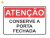 PLACA PS 1,0 MM - 30X20 CM - ATENÇÃO CONSERVE A PORTA FECHADA