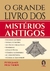 O Grande Livro dos Mistérios Antigos