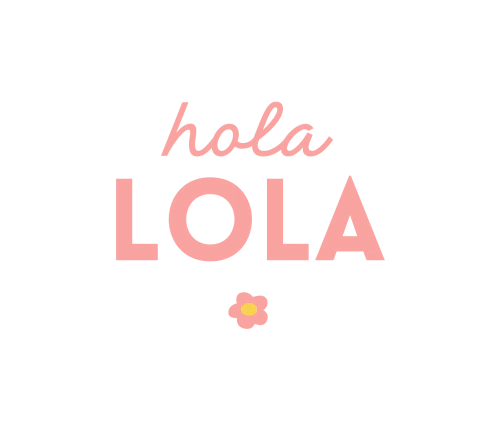 ¡Hola Lola!