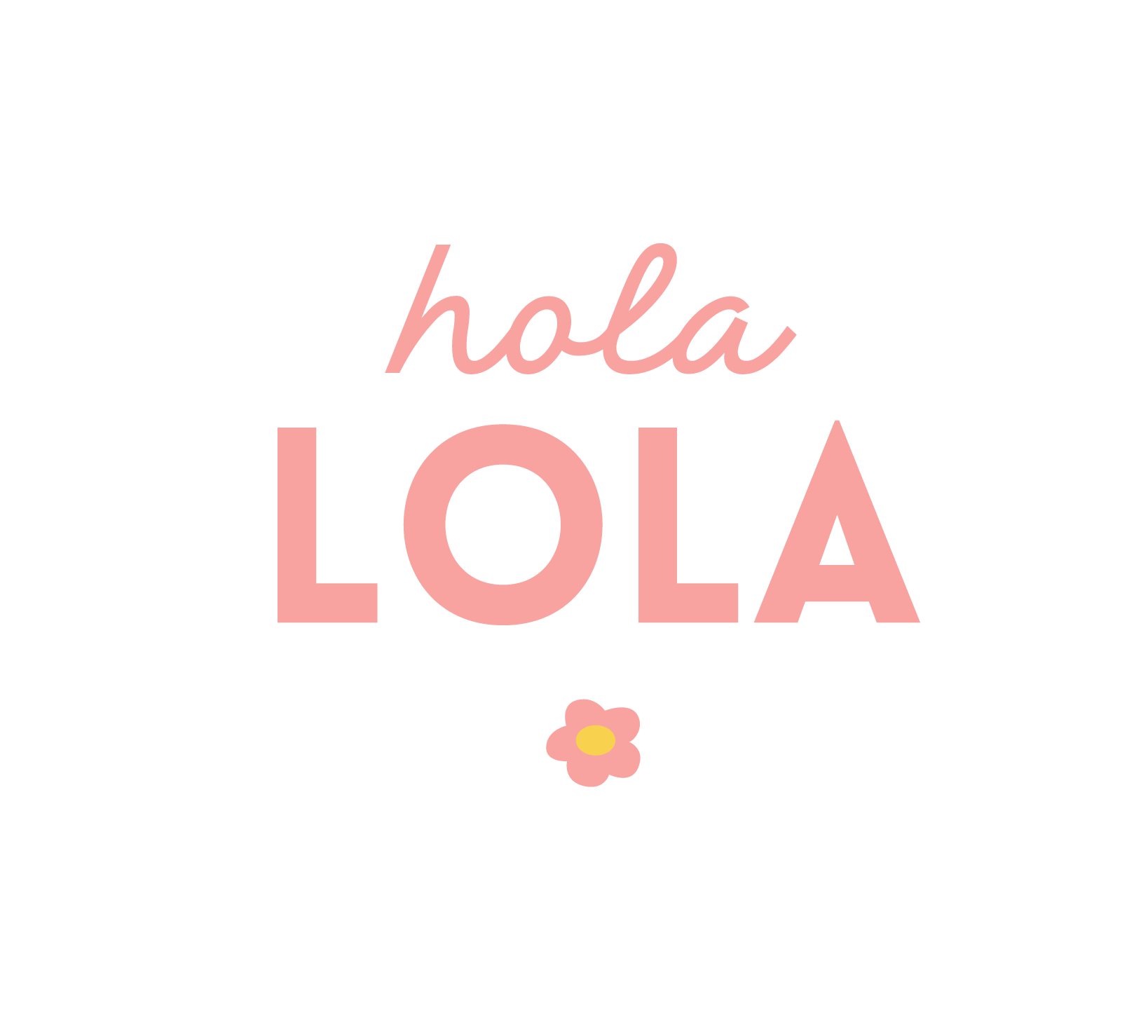 ¡Hola Lola!