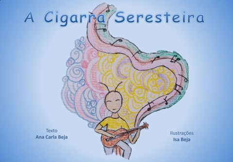 Livro A Cigarra Seresteira