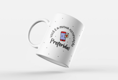 CANECA MINHA NOTIFICAÇÃO PREFERIDA